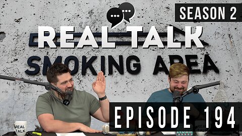 Real Talk Web Series Episode 194: “Smoker’s Lung”