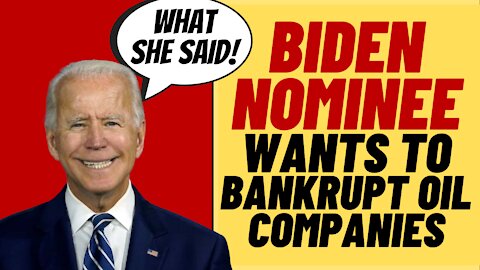 Biden Nominee Omarova Wants Oil Companies To Go Bankrupt