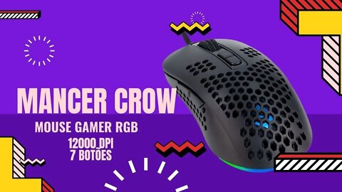 Mouse Gamer RGB Mancer Crow 12000 DPI 7 Botões: Unboxing e Teste do Aplicativo