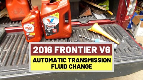 #139 Automatic Transmission Fluid Change 2016 Nissan Frontier SV 4x4