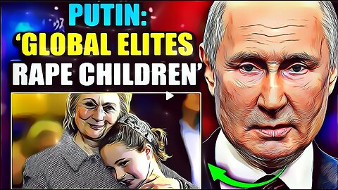 Putin syyttää länsimaisia johtajia pedofiliasta ja kannibalismista