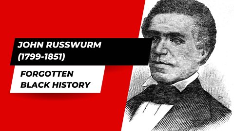 JOHN RUSSWURM (1799-1851)