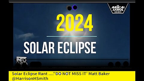 Solar Eclipse Rant ...."DO NOT MISS IT' Matt Baker @HarrisonHSmith