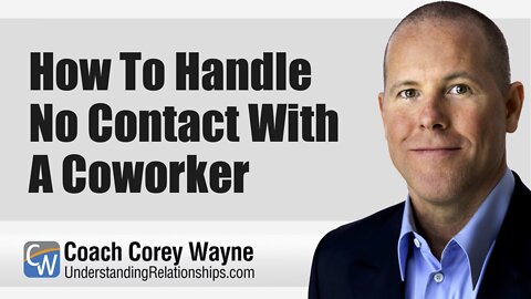 How To Handle No Contact With A Coworker