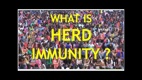 Herd Immunity, What is .. 03-16-21