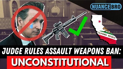 Federal Judge Rules California Assault Weapon Ban UNCONSTITUTIONAL