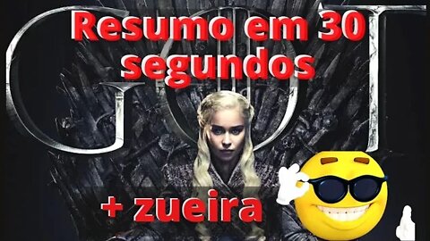 Game Of Thrones: Resumo Em 30 Segundos