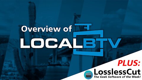 DrBill.TV #522 - "The LocalBTV, I'll Get It Right Yet, Edition!"