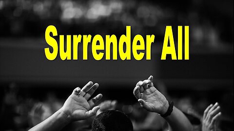 Surrender All - John 3:16 C.M. Thursday Night in the Word LIVE Stream 12/28/2023