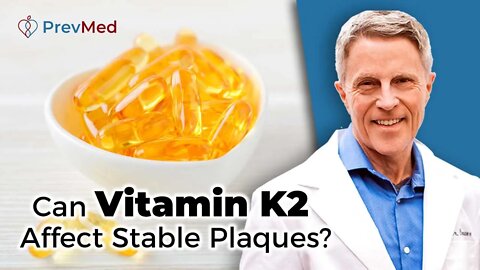 Can Vitamin K2 Affect Stable Plaques?