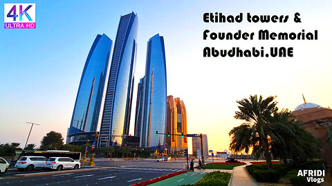Etihad towers & Founder Memorial Abudhabi city walk 2022 4K 🇦🇪