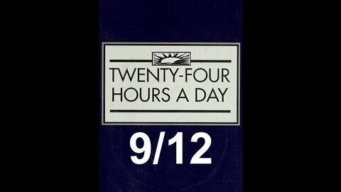 Twenty-Four Hours A Day Book Daily Reading – September 12 - A.A. - Serenity Prayer & Meditation