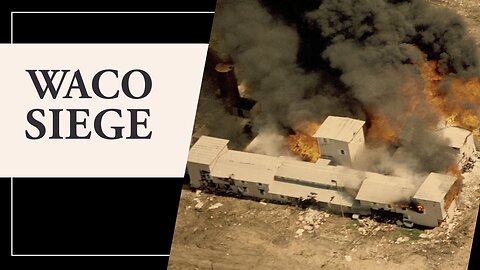 Branch Davidians and the Bureau: The Catastrophe of the Waco Siege