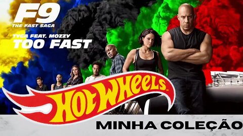 Velozes e furiosos 9 fast and furious 9 - Minha Coleção Hot Wheels dos incríveis carrinhos dos do F9