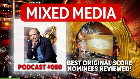 OSCARS 2022: Rating the Best Original Score Nominees & Winner | MIXED MEDIA 050