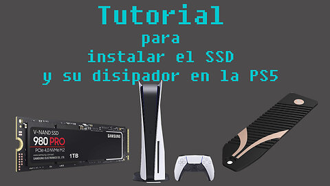 Tutorial para instalar el SSD y Disipador para la PlayStation 5