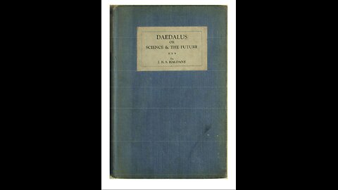 Daedalus, or science and the future. By J B S Haldane, 1923 a Puke (TM) Audiobook