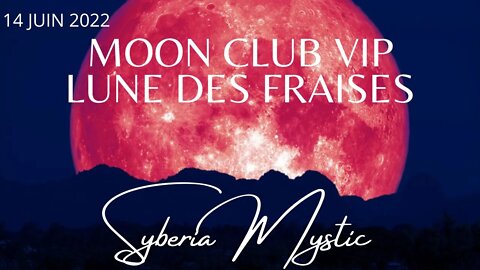 🌕 MoonClub - Lune des Fraises 14 juin 2022 ✨ #astrologie