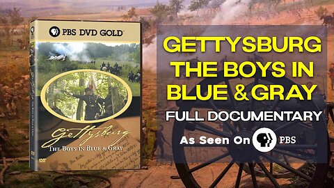 Gettysburg The Boys in Blue and Gray | Full Documentary