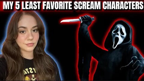 My 5 Least Favorite Characters From the Entire Scream Franchise
