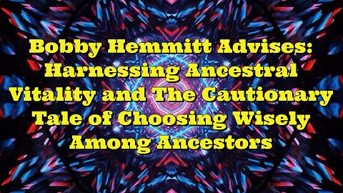 Bobby Hemmitt: Harnessing Ancestral Vitality