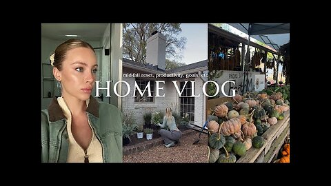 HOME VLOG | fall reset, productive, manifesting, etc.