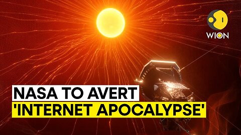 How NASA plans to use Parker Solar Probe to avert the 'internet apocalypse' |