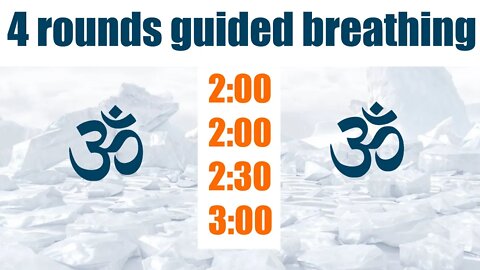 4 rounds advanced [Wim Hof] guided breathing + OM MANTRA ॐ