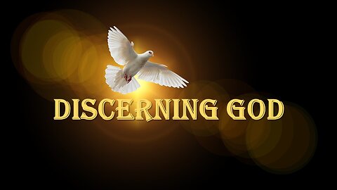 Discerning God