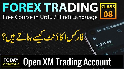 How to Open a Trading Account with XM Broker - Class 08