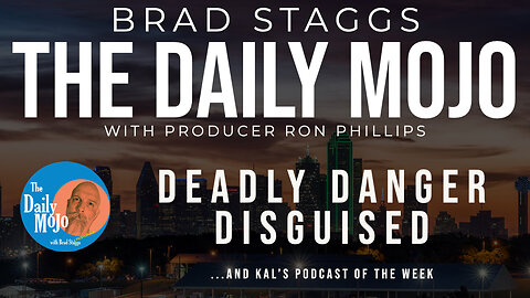 LIVE: Deadly Danger Disguised - The Daily Mojo