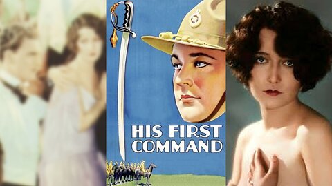 HIS FIRST COMMAND (1929) William Boyd & Dorothy Sebastian | Action, Adventure, Comedy | B&W