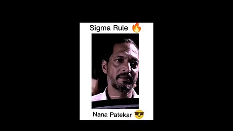 Nana Patekar - Sigma Rule 🔥 | Attitude Status 😎| Gangster 👿 | Latest Video 2022 😎 #attitude