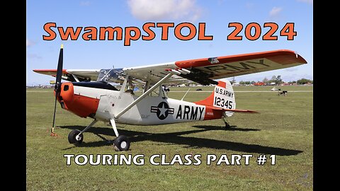 SwampSTOL 2024 Touring Class Part 1