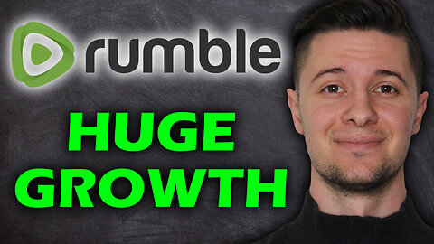 Rumble Stock is GROWING FAST