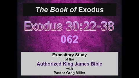 062 Exodus 30:22-38 (Exodus Studies)