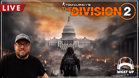 🔴 I'm Back! Playing Division 2!