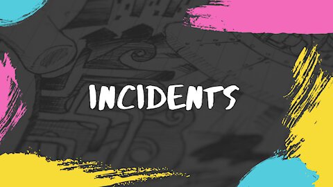 incidents