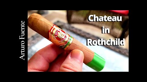 Arturo Fuente Chateau Rothschild Cigar Review