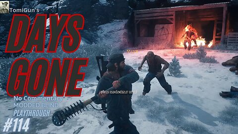 Days Gone Pt 114: Eliminating Anarchists and Freaks is a Matter of Course - Just Doing My Job