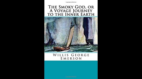 The Smoky God, or A Voyage Journey to the Inner Earth (FULL audiobook)
