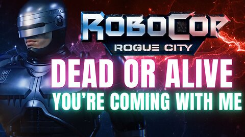 #ROBOCOP "Dead or Alive, You're Coming with Me" Robocop Rogue City Gameplay Part 3 #pacific414