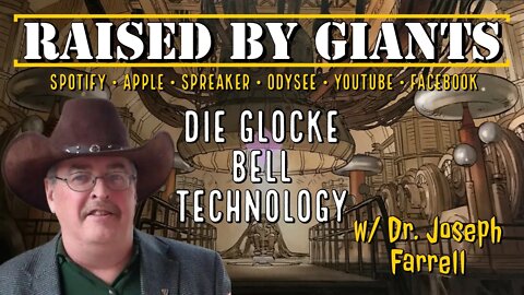 Die Glocka Bell Technology, Covert Break Away Groups, UFO Disclosure with Dr. Joesph Farrell