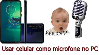 Usar o CELULAR como MICROFONE para o PC