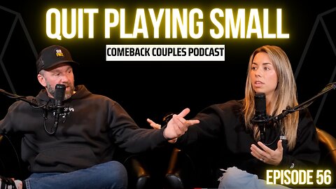 COMEBACK COUPLES - QUIT PLAYING SMALL