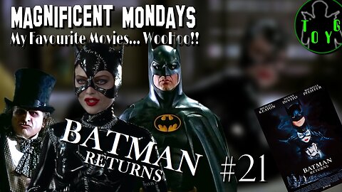 TOYG! Magnificent Mondays #21 - Batman Returns (1992)