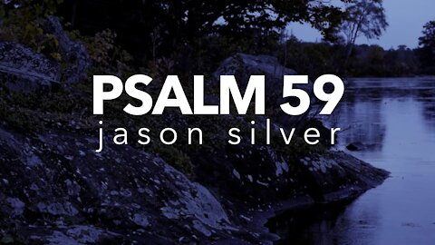🎤 Psalm 59 Song - Deliver Me
