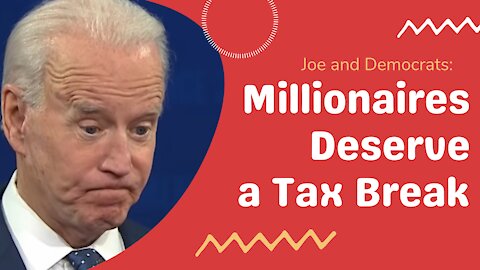 Democrats' Tax Break for Millionaires