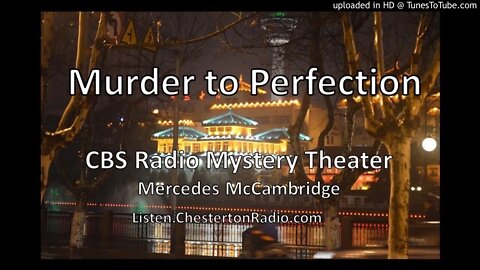 Murder to Perfection - CBS Radio Mystery Theater - Mercedes McCambridge