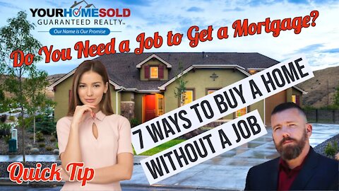 Do You Need a Job to Get a Mortgage? | Oliver Thorpe 352-242-7711